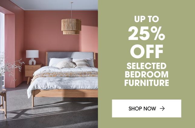 Up to 25% off selected bedroom furniture