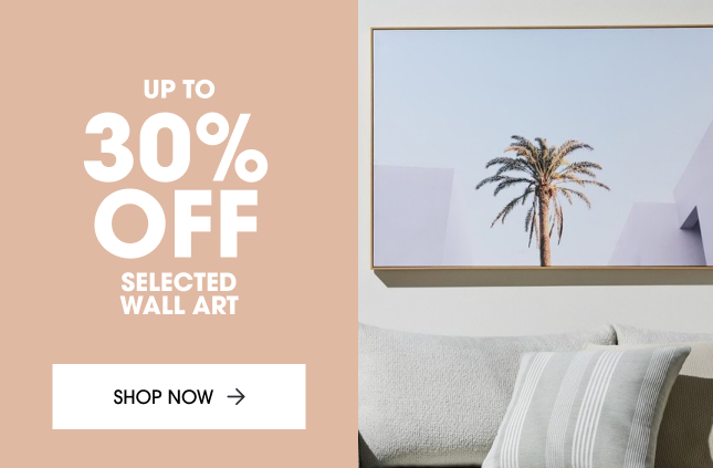 Up to 30% off selected Wall Art