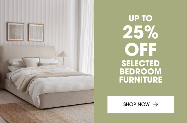 Up to 25% off selected bedroom furniture 