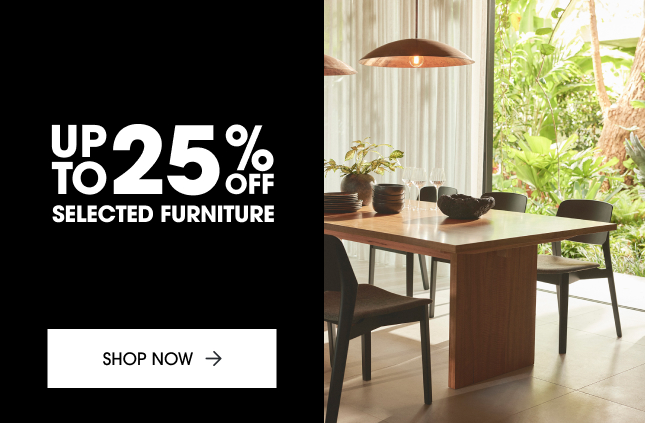 Up to 25% off selected furniture 