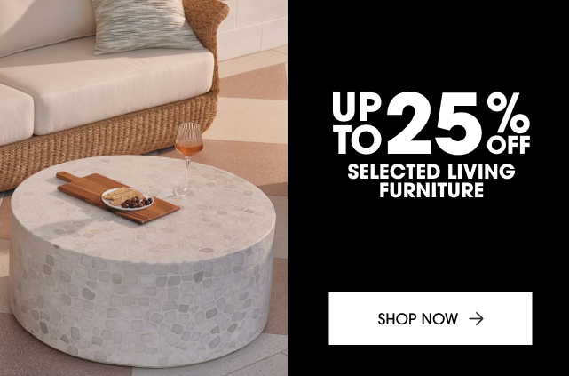 Up to 25% off selected living furniture 