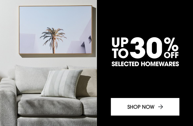 Up to 30% off selected homewares