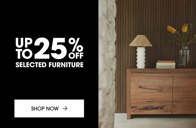 Up to 25% off selected furniture 