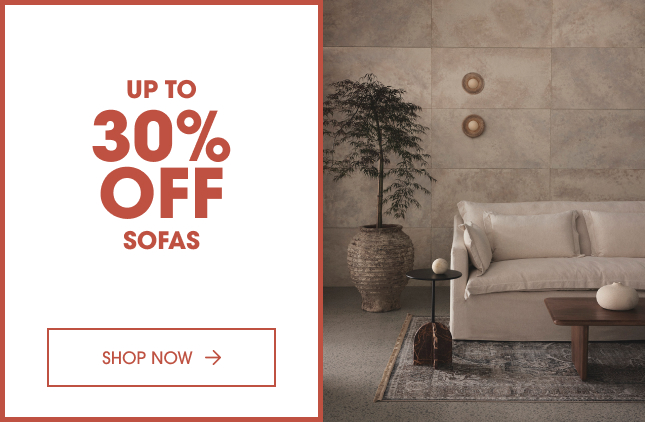 Save up to 30% off sofas